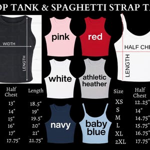 May include: Image shows crop tops and spaghetti strap tanks in black, pink, red, white, grey, navy, and baby blue. Measurements are in inches for half chest and length, ranging from XS to 2XL. The image includes a size chart.
