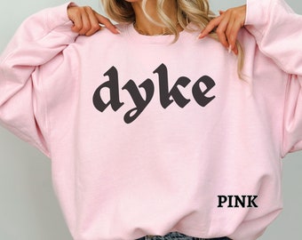 Funny Goth Dyke Lesbian Sweatshirt, Lesbian Pride Colors Sweater, Sapphic Dyke GBTQ LGBT Gay Pride Feminist Pullover Queer Girl Lesbian Gift