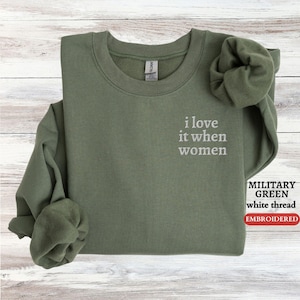Sweat-shirt brodé personnalisé, pull brodé pour femmes, j'adore, col rond brodé lesbien, cadeau WLW pour la Saint-Valentin pour elle