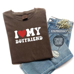 Valentine&#39;s Day Comfort Colors® Shirt, I Love My Boyfriend T-Shirt, I Heart My Boyfriend T Shirt, Valentine&#39;s Gift for Her, Girlfriend Gift