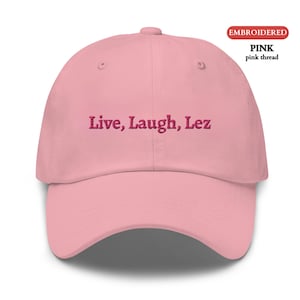 Personalized EMBROIDERED Hat, Custom Lesbian Pride Live, Laugh, Lez Embroidered Cap, Funny Embroidered Gift for Her, LGBTQIA Girlfriend Gift