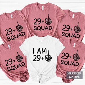 30.Geburtstag Shirts, 30.Geburtstag Gruppe TShirts, passende Geburtstagsparty Shirts, Custom I Am 29 Mittelfinger Shirt, Geburtstags Gruppe Shirts