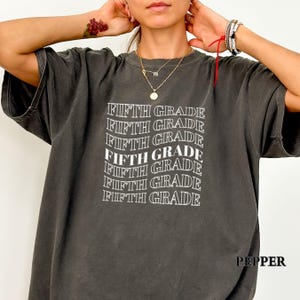 Fifth Grade Teacher Shirt, Comfort Colors 5th Grade Teacher Shirt, Fifth Grade Team Back to School Tee, Elementary Teacher Appreciation Gift