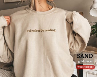Personalisiertes BESTICKTES Sweatshirt, Kundenspezifisches Ich würde eher Pullover lesen, Leser-Geschenk für Buch-Liebhaber, Valentinsgrußgeschenke für sie, Geschenk für Mutter