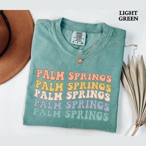 Palm Springs Comfort Colors® Custom Location Bachelorette Shirts,Personalized Location Bachelorette Party Shirts,Matching Bridesmaids Shirts