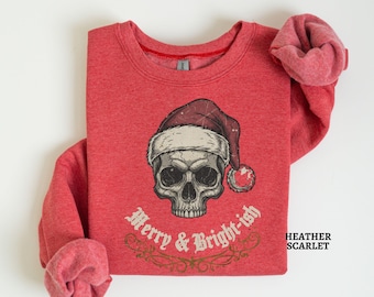 Merry & Bright-ish Goth Ugly Christmas Sweater, Funny Skull Holiday Sweater, Spooky Christmas Sweatshirt, Creepy Christmas Gift for Goth Mom