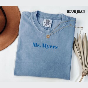 Custom Teacher Name Shirt, Comfort Colors Teacher Shirt, Personalized Teacher Name Shirt, Teacher Gifts, Back to School Teacher Appreciation