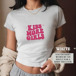 Lesbian Shirt, Kiss More Girls Lesbian Pride Baby Tee Shirt, Queer Pride Group Matching Shirts, LGTBQIA Gift for Her,WLW Gift for Girlfriend