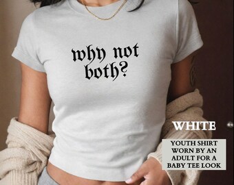 Bisexual Pride Baby Tee Shirt, Why Not Both? Bisexual Pride Baby Tee, Queer Pride Group Matching Shirts,LGTBQIA Gift for Her,Gift for Friend