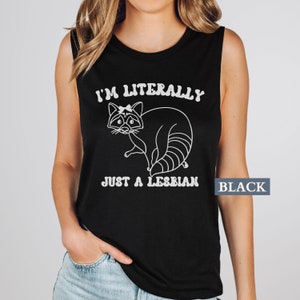 Lesbian Pride Muscle Tank , I&#39;m Literally Just A Lesbian Tank Top, Lesbian Pride Party Group Shirts, Queer Girl Funny Lesbian GBT Pride Gift