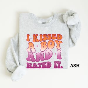Lesbian Pride Sweatshirt, I Kissed a Boy and I Hated It Sweater, Funny Lesbian Top,Lesbian Sweatshirt,Gay Shirt,Gay Pride Month Gift for Her