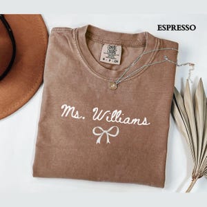 Custom Teacher Name Shirt, Comfort Colors Teacher Shirt, Personalized Teacher Name Shirt, Teacher Gifts, Back to School Teacher Appreciation