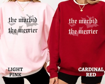 Sweat-shirt de Noël gothique, pull de Noël moche, Le morbide le joyeux, col rond de Noël fantaisie, cadeau de Noël gothique sombre pour elle
