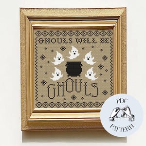 Ghouls Will Be Ghouls - Modern Sampler Funny Cross Stitch Pattern, Digital PDF, Halloween, Spooky