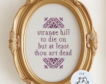 Strange Hill to Die On - Funny Cross Stitch Pattern, Snarky Wall Art, Digital Download