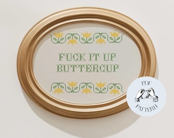 F*ck It Up Buttercup - Funny Cross Stitch Pattern, Snarky Sampler (Digital PDF)