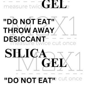 Puede incluir: Texto en blanco y negro sobre un fondo blanco que dice "DESICCANT SILICA GEL" y "NO COMER" "TIRAR EL DESICCANT SILICA GEL" "NO COMER".