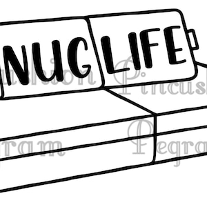 Nug life file, SVG, JPEG instant download