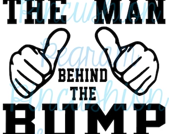 The man behind the bump file, two thumbs, shirt for dad_SVG_PNG_JPG_dxf