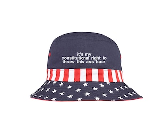 it’s my constitutional right to throw this ass back-Customized Stars & Stripes Bucket Hat