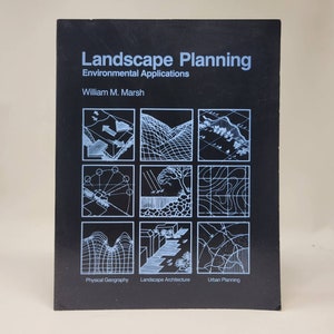 Landscape Planning by William M. Marsh: Environmental Applications, 1983 Paperback