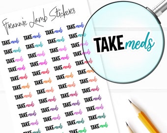 Take Meds Planner Stickers, 48 Labels for Planners, Calendars and More, Paper Options Available