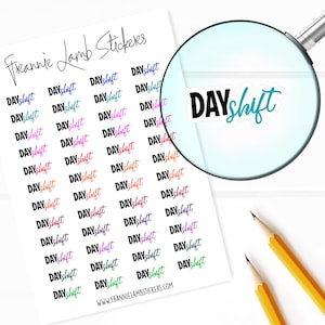 Day Shift Planner Stickers, 48 Labels for Planners, Calendars and More, Paper Options Available