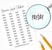 Payday Planner Stickers, 52 Labels for Planners, Calendars and More, Color and Paper Options Available 