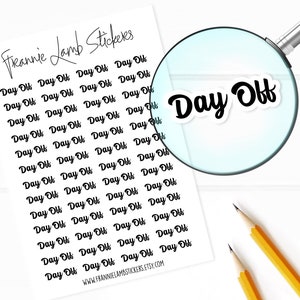 Day Off  Stickers, 52 Labels for Planners, Calendars and More, Color and Paper Options Available