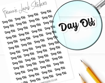 Day Off  Stickers, 52 Labels for Planners, Calendars and More, Color and Paper Options Available