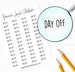 Day off Planner Stickers, 52 Labels for Planners, Calendars and More, Color and Paper Options Available 