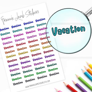 Vacation Stickers/Labels for Planners, Calendars & Folders, Choice of Clear Matte or White Matte Sticker Paper