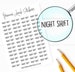 Night Shift Planner Stickers, 52 Labels for Planners, Calendars and More, Color and Paper Options Available 