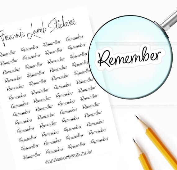 Remember Planner Stickers (COLOR OPTIONS), 52 Stickers, Choice of Clear Matte or White Matte Sticker Paper, Planner Stickers