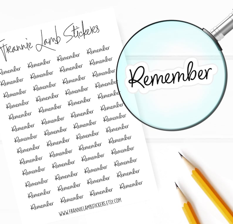 May include: A sheet of white paper with the text "Treannie Lamb Stickers" at the top. The paper is covered with black text that says "Remember" repeated many times. A magnifying glass is over the text, showing a close-up of the word "Remember".