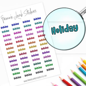 May include: A sheet of colorful stickers with the word "Holiday" written in various colors and fonts. The stickers are arranged in rows and columns on a white background. The word "Holiday" is also shown in a larger size with a blue background and white outline.