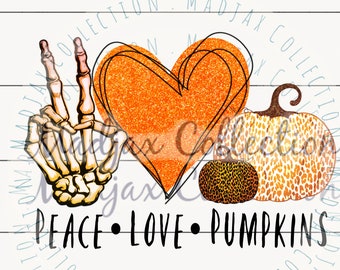 Halloween Sublimation, Peace Love Kürbisse, Skeletthand, Glitzerherz, Geparden Kürbisse, PNG Digital Download, Cricut, kommerzielle Nutzung