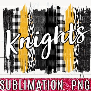 Knights Brush Stroke Sublimation | Yellow Gold Black Leopard | PNG File | Team | School Spirit Shirt | Back to School | Cute Teacher Design