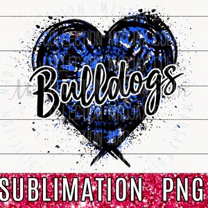 Bulldogs PNG, 2  Sublimation Designs, Royal Blue Tie Dye, Splatter Heart Printable, Football, Team Spirit, School Design, Commercial Use