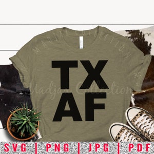 Texas SVG, chemise Texas, TX AF Png, sticker Texas, transfert de chaleur, gobelet, toboggan aquatique, conception par sublimation, État du Texas, usage commercial