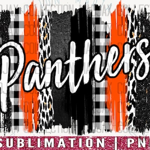 Panthers Sublimation, Orange & Black Brushstroke, Football PNG, Game Day, Mom, Teacher, Back to School, Spirit Shirt Transfer, Leopard