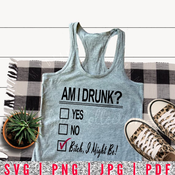 Am I Drunk Shirt Design I Might Be Funny Day Drinking - Etsy