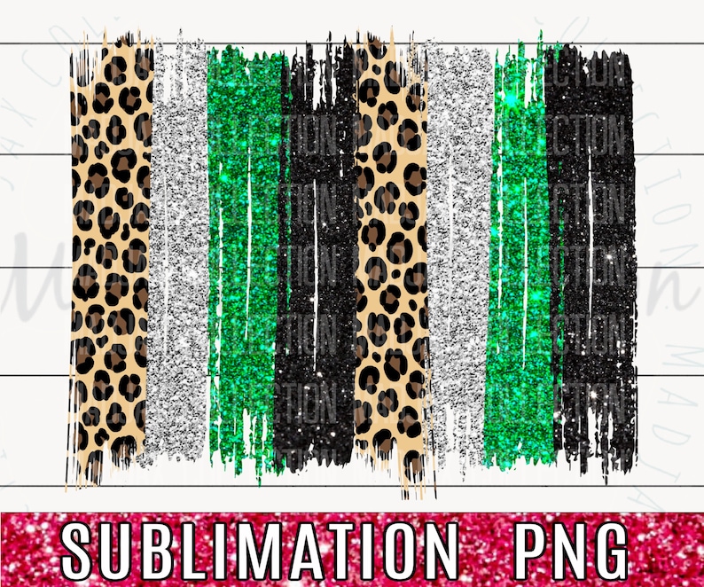 May include: Digital download of a sublimation design featuring a set of five vertical stripes in black, green, silver, leopard print, and black. The stripes have a distressed, brushstroke effect.