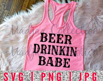 Beer Babe Svg Beer Svg Womens Shirt Svg Alcohol Svg Funny - Etsy