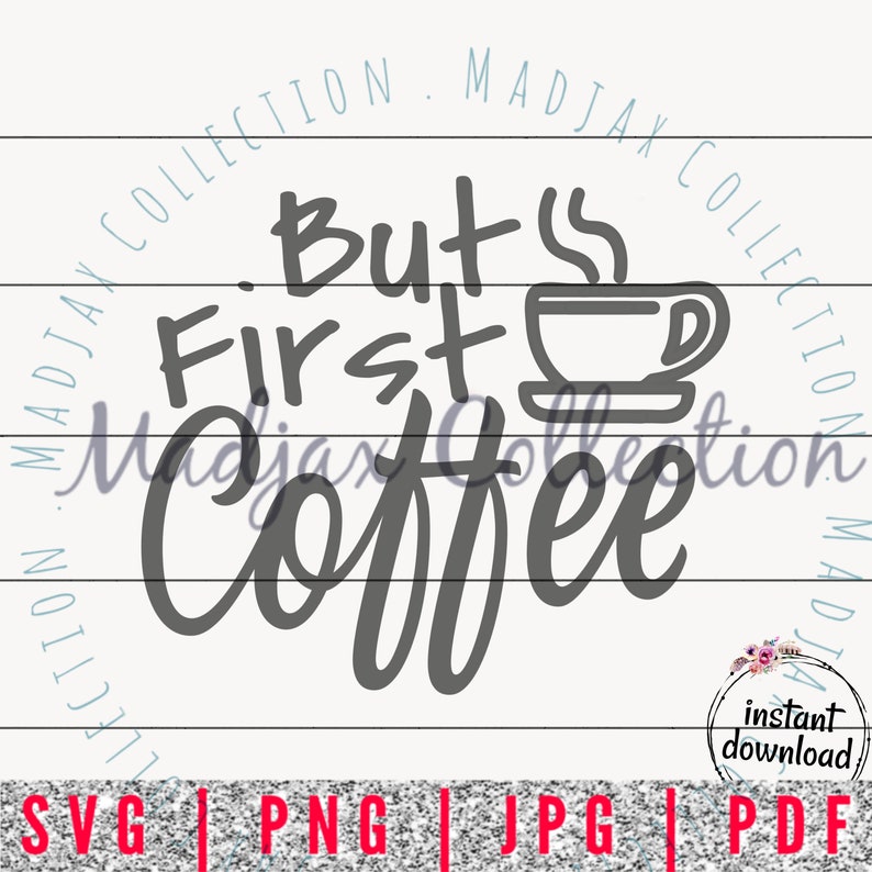 Download But First Coffee Shirt SVG Teacher Shirt Coffee SVG | Etsy