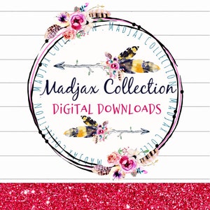 May include: A digital download graphic with a white background and a circular design. The design features arrows with feathers, floral accents, and the text "Madjax Collection DIGITAL DOWNLOADS" in a handwritten style. A glittery red border is at the bottom.