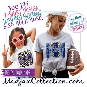 May include: Two digital designs for t-shirts. One design features a purple, yellow and black leopard print with the word "Royalty" in a glittery purple font. The other design features a blue and grey paint splatter with the word "Cowboys" in a white font. The text "Buy three get one free! Coupon code: B341F" is in the top right corner of the image.