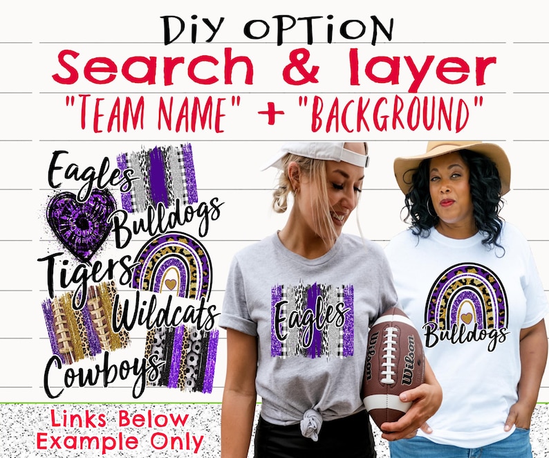 May include: Two people wearing t-shirts with different designs. The designs feature a rainbow, a heart, and the words "Eagles", "Bulldogs", "Tigers", "Wildcats", and "Cowboys". The text "DIY OPTION Search & layer "TEAM NAME" + "BACKGROUND" " is at the top of the image.
