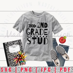 2nd Grade Stud Shirt SVG | Boys Shirt | First day of Second Grade | Cool Kid Shirt | Printable | Cricut Design | Clipart | PNG | School Tee