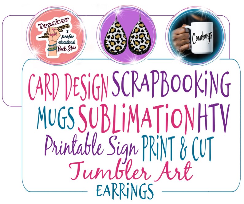 May include: A digital design image showcasing various products for sale, including mugs, t-shirts, earrings, and printable signs. The text "Teacher I prefer educational Rock Star" is on a pink circle with a lightning bolt and fist. The text "Cowboys" is on a white mug. The earrings are leopard print with a purple background. The text "CARD DESIGN SCRAPBOOKING MUGS SUBLIMATIONHTV Printable Sign PRINT & CUT Tumbler Art EARRINGS" is in a colourful font.
